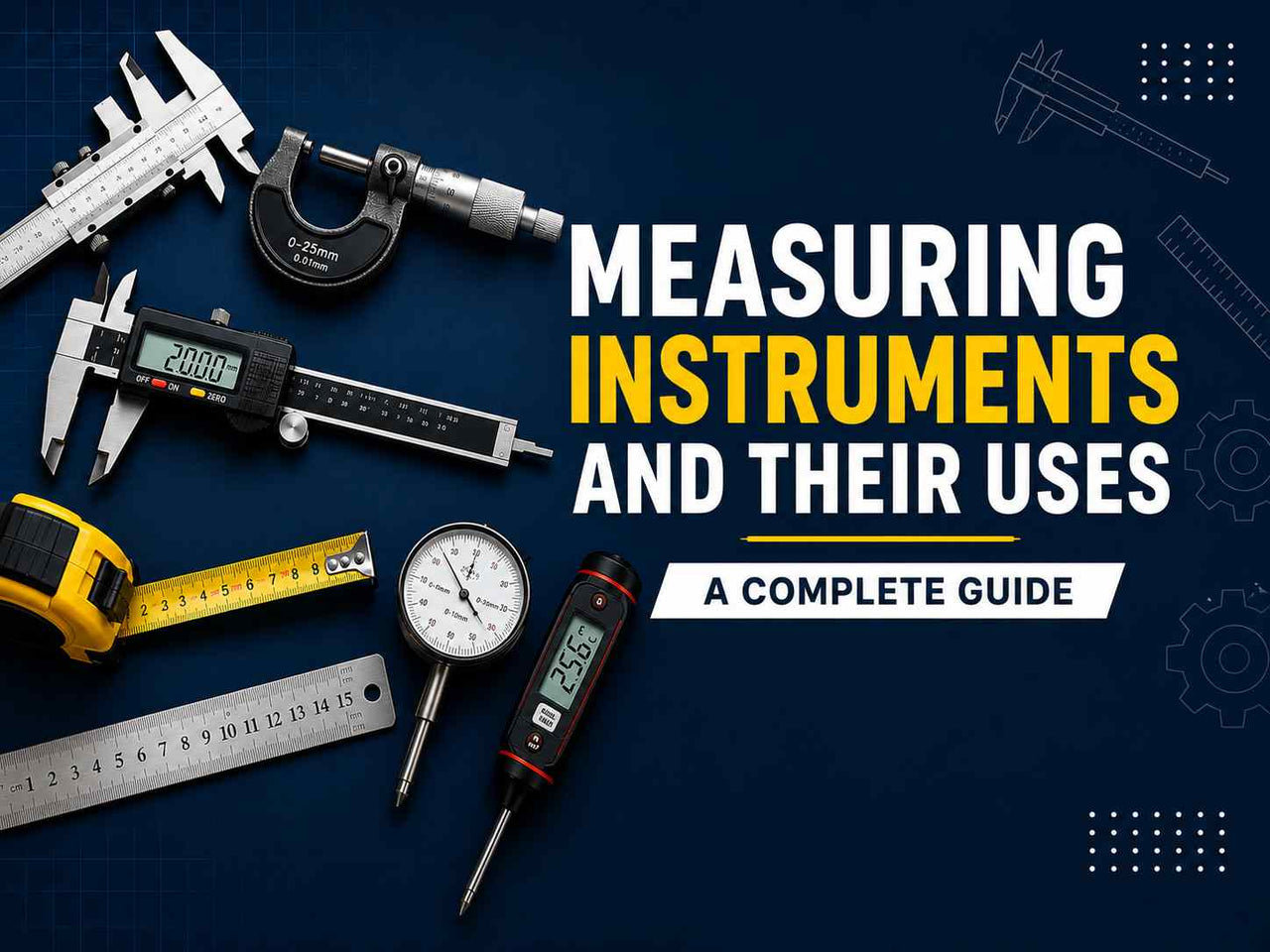List of Measuring Instruments and Their Uses A complete Guide